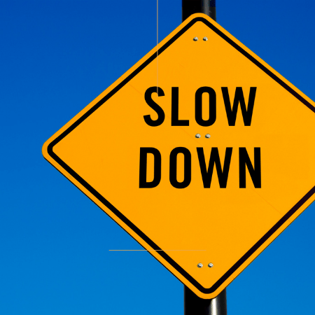 Slow Down To Speed Up: One Of The Great Paradoxes Of Our Time