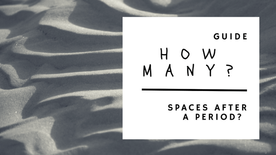 How Many Spaces After A Period?