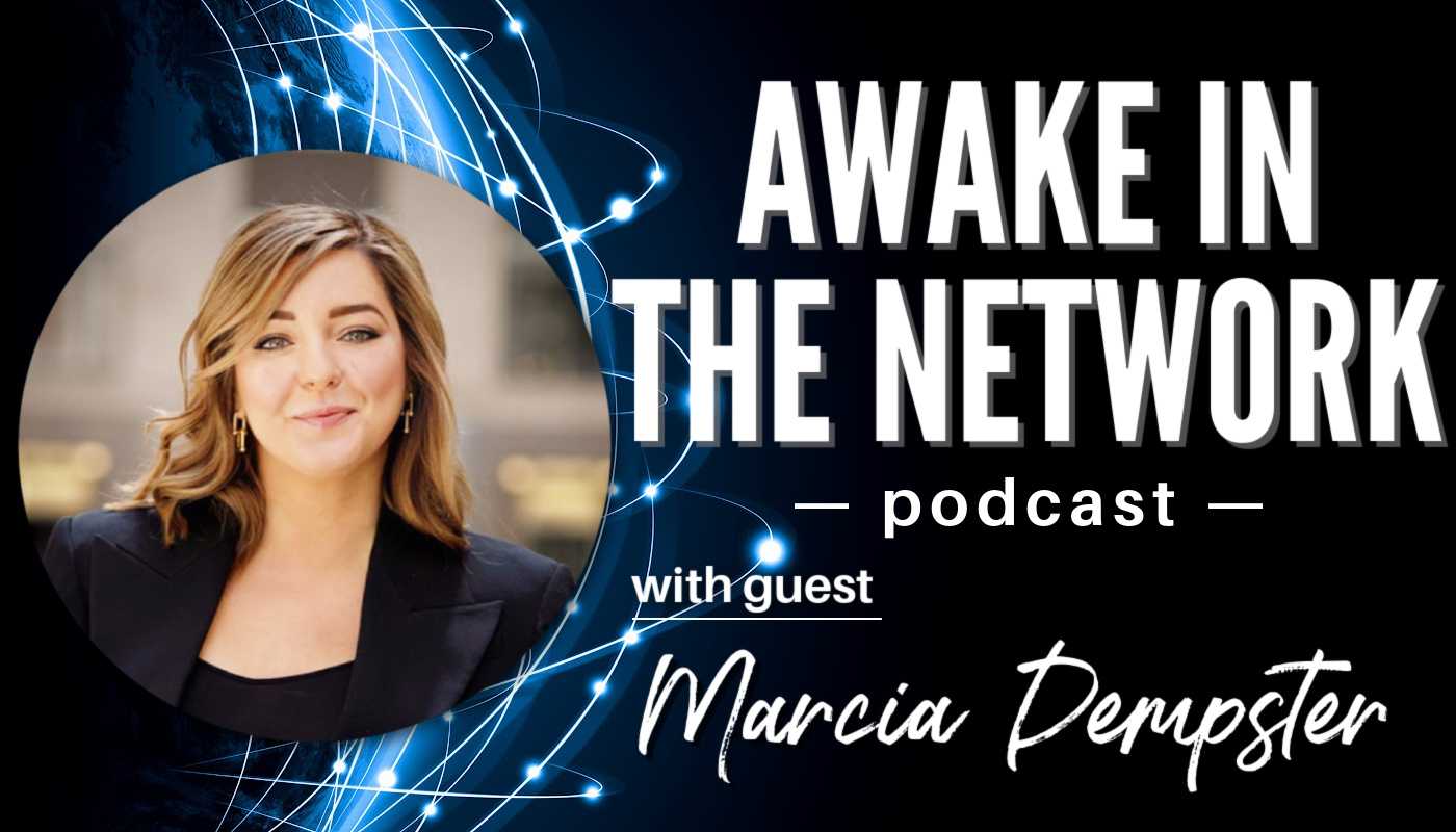“Awake In The Network” With Marcia Dempster: Empowering Women In Technology