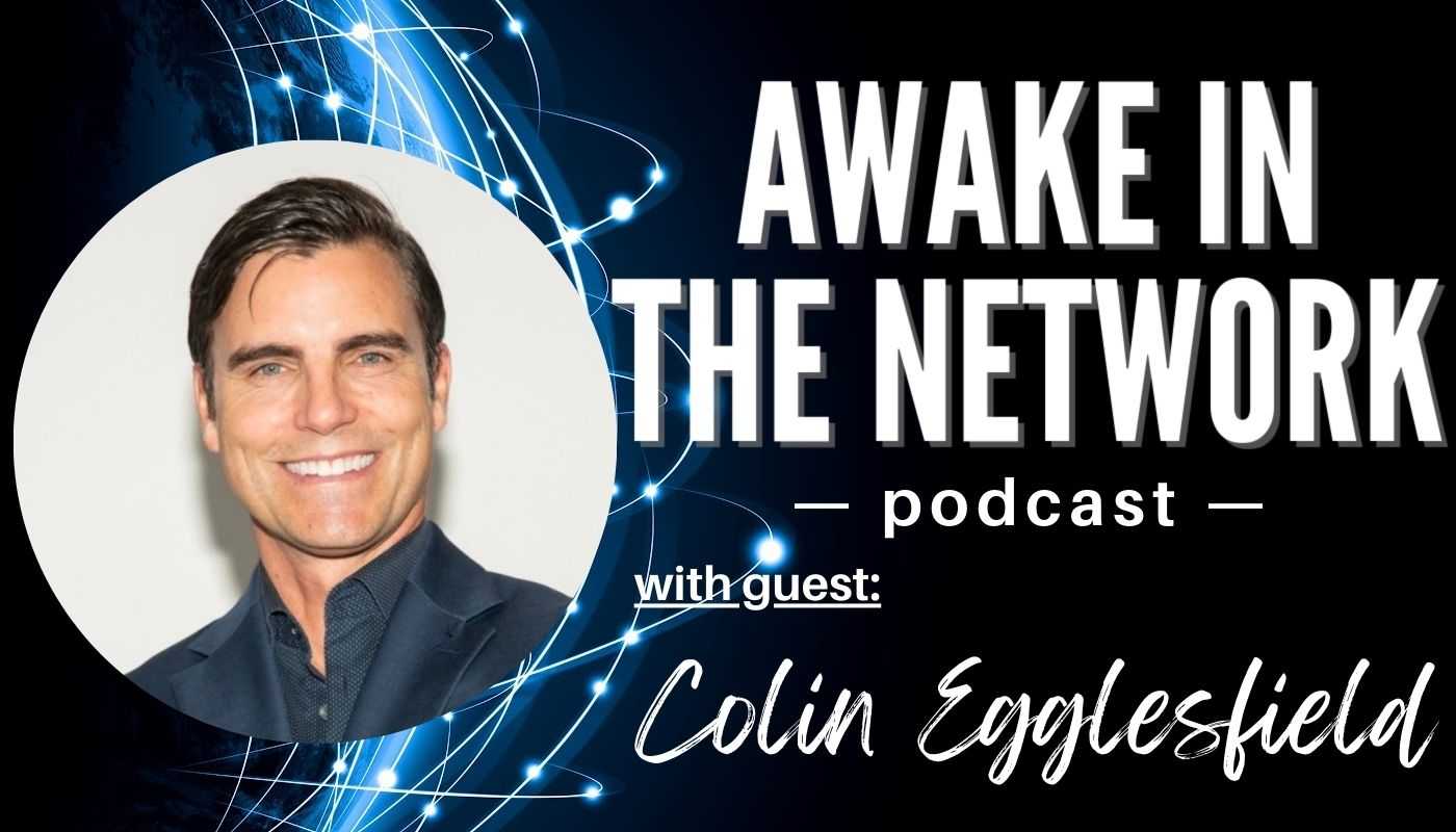 Creating Your Best Life With  American Actor Colin Egglesfield