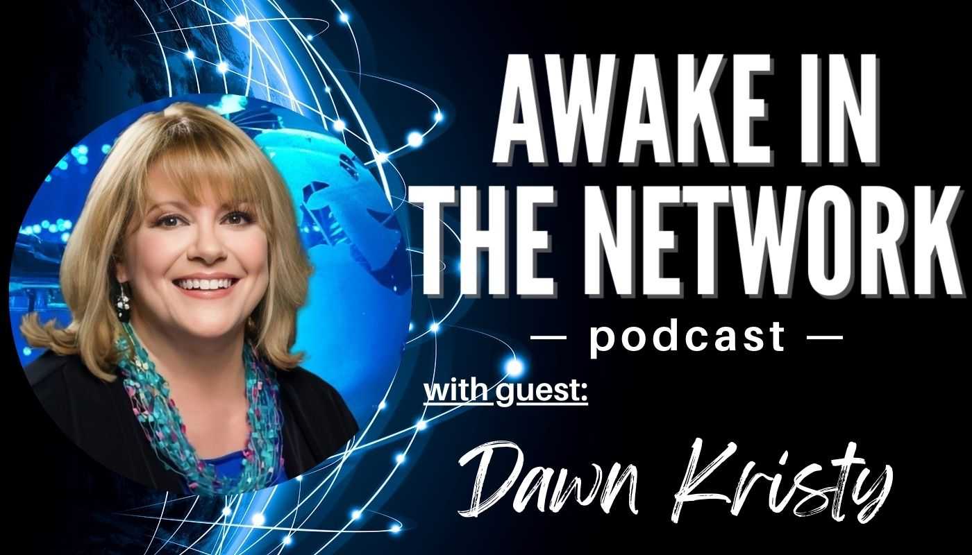 Awake In The Network Welcomes Dawn Kristy