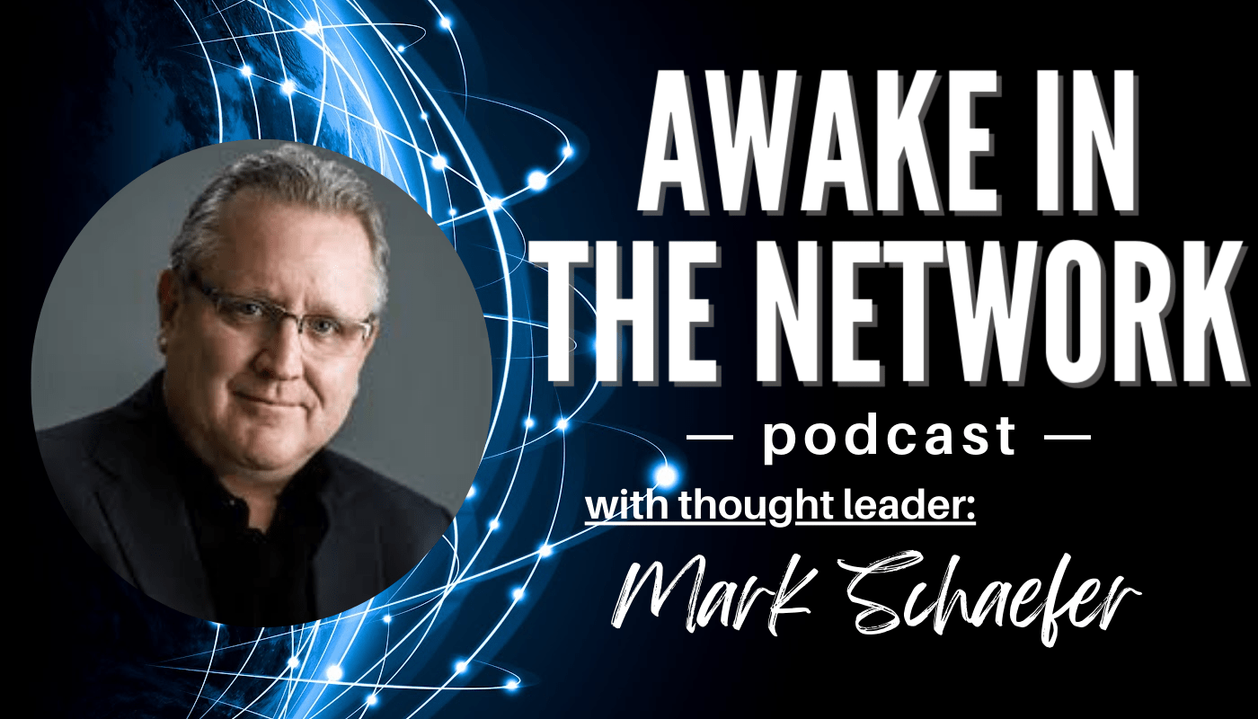 Awake In The Network: Mark Schaefer On Why Humans Win In An AI World
